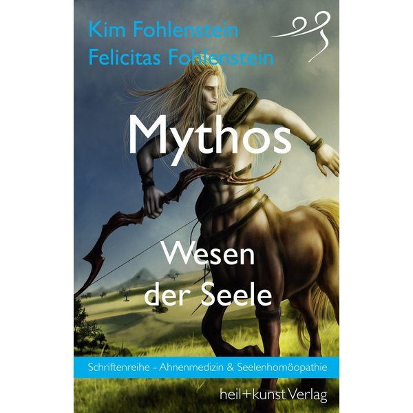Mythos - Wesen der Seele