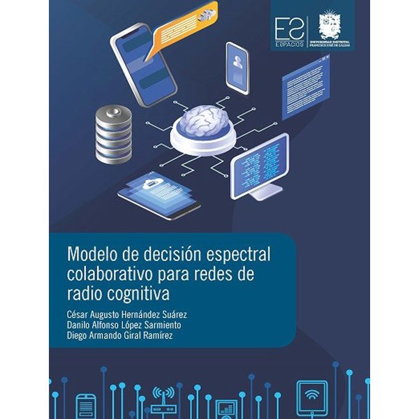 Modelo de Decisión Espectral Colaborativo para Redes de Radio Cognitiva