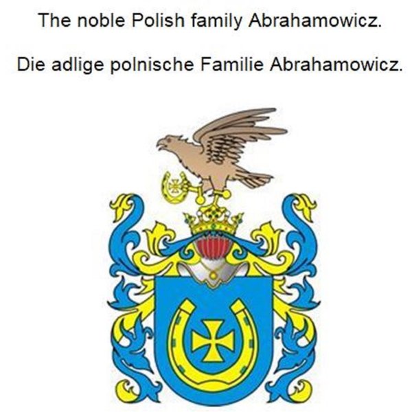 The noble Polish family Abrahamowicz.