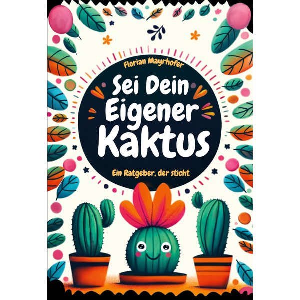 Sei dein eigener Kaktus