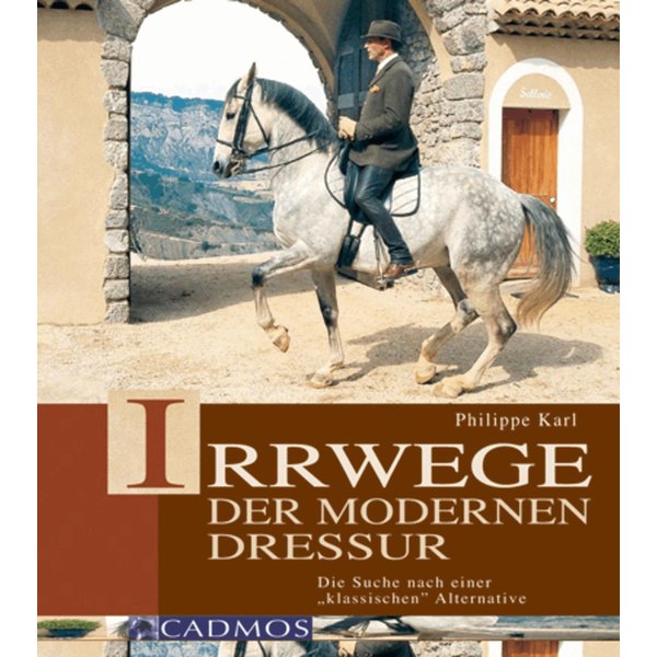 Irrwege der modernen Dressur