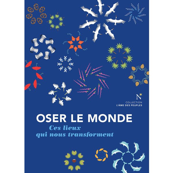 Oser le monde
