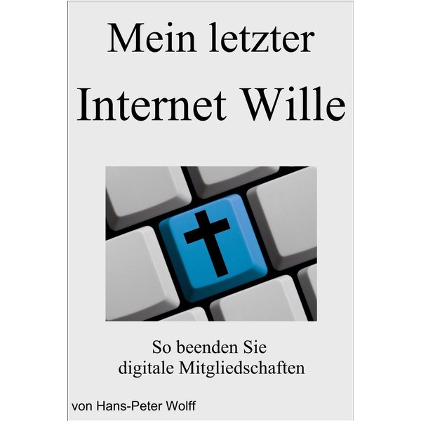 Mein letzter Internet Wille