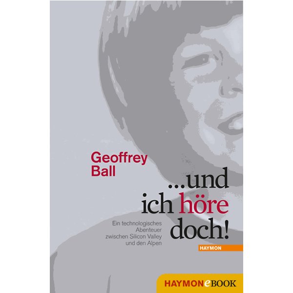 ... und ich höre doch!