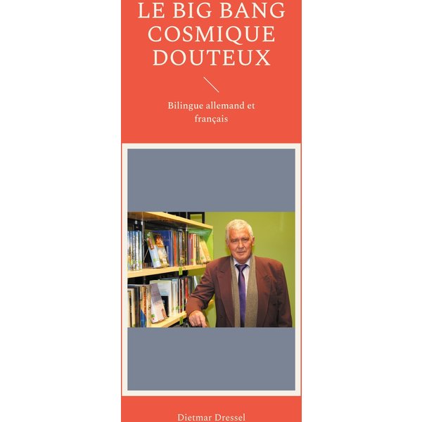 Le big bang cosmique douteux