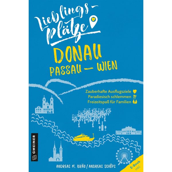 Lieblingsplätze Donau Passau-Wien