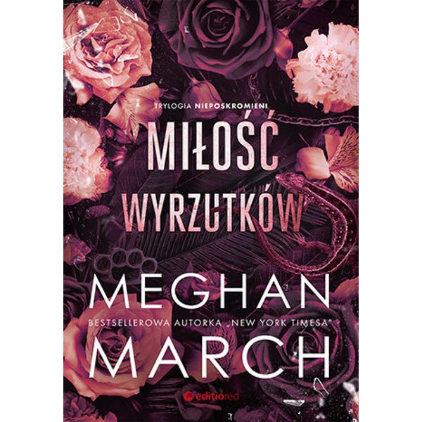 Miłość wyrzutków. Trylogia Nieposkromionych #3