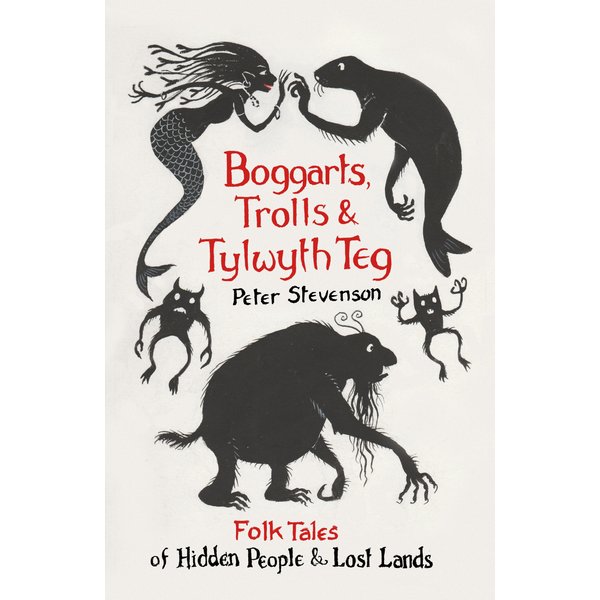 Boggarts, Trolls and Tylwyth Teg