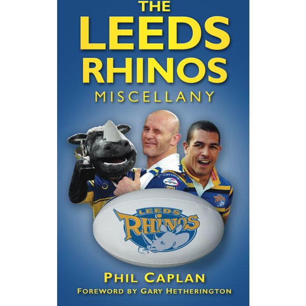 The Leeds Rhinos Miscellany