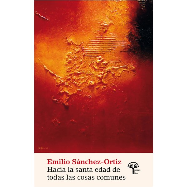Hacia la santa edad de todas las cosas