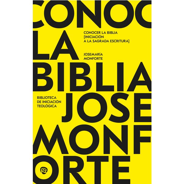 Conocer la Biblia. Iniciación a la Sagrada Escritura