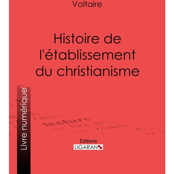 Histoire de l'établissement du christianisme