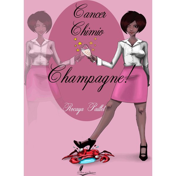 Cancer, chimio, champagne !