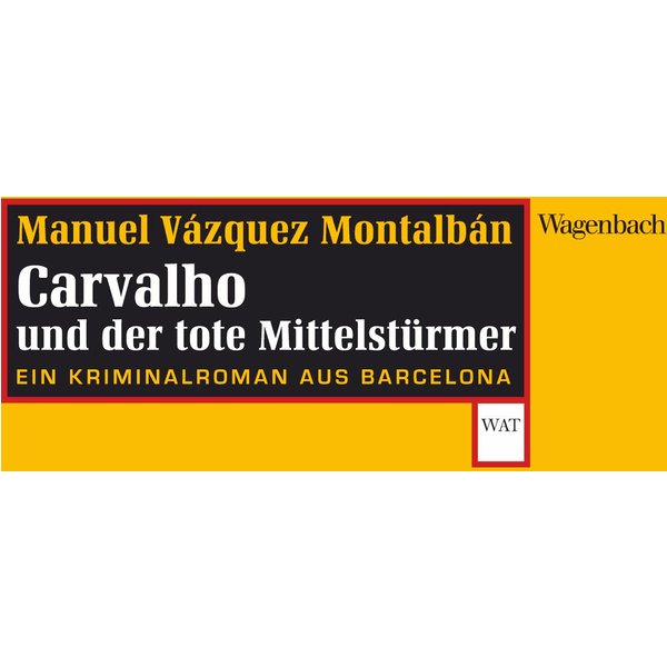 Carvalho und der tote Mittelstürmer