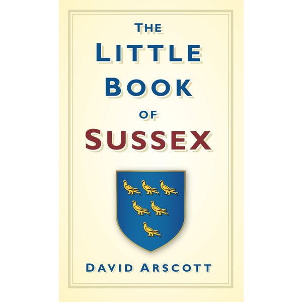 The Little Book of Sussex