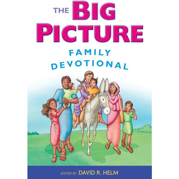 The Big Picture Family Devotional