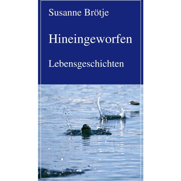 Hineingeworfen