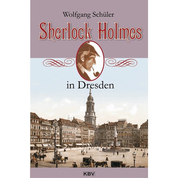 Sherlock Holmes in Dresden