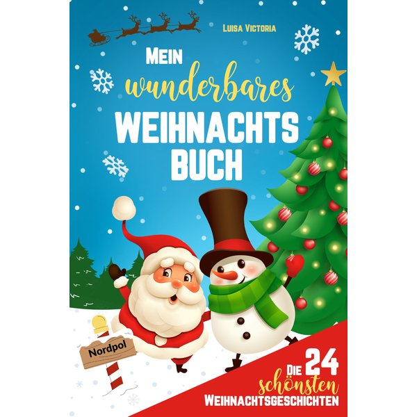 Die 24 schönsten Weihnachtsgeschichten für Kinder!
