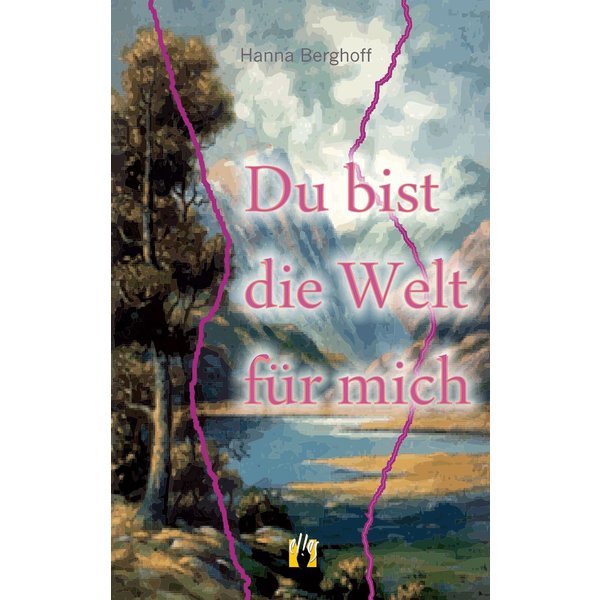 Du bist die Welt für mich