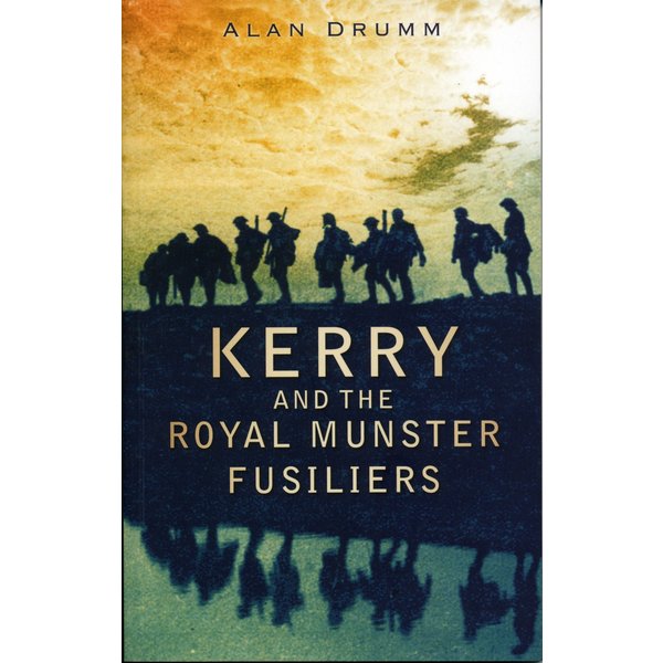 Kerry and the Royal Munster Fusiliers