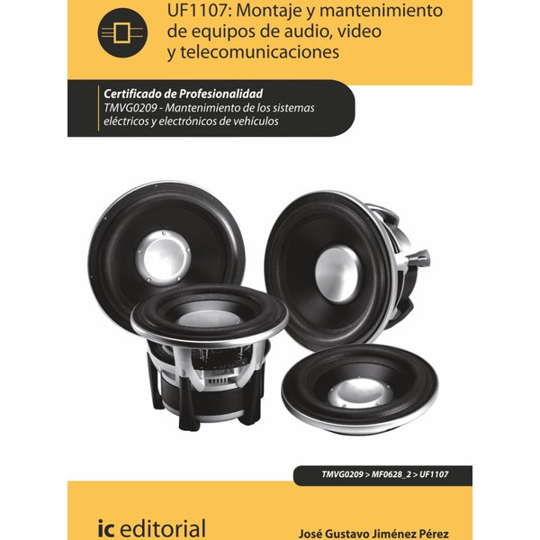 Montaje y mantenimiento de equipos de audio, video y telecomunicaciones. TMVG0209