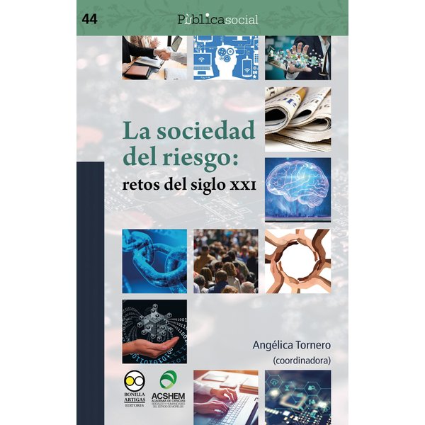 La sociedad del riesgo: retos del siglo XXI