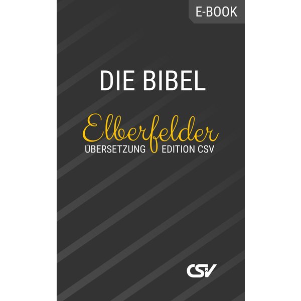 Die Bibel (Elberfelder Üebersetzung)