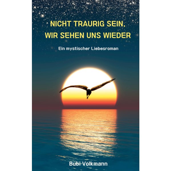 Nicht traurig sein, wir sehen uns wieder