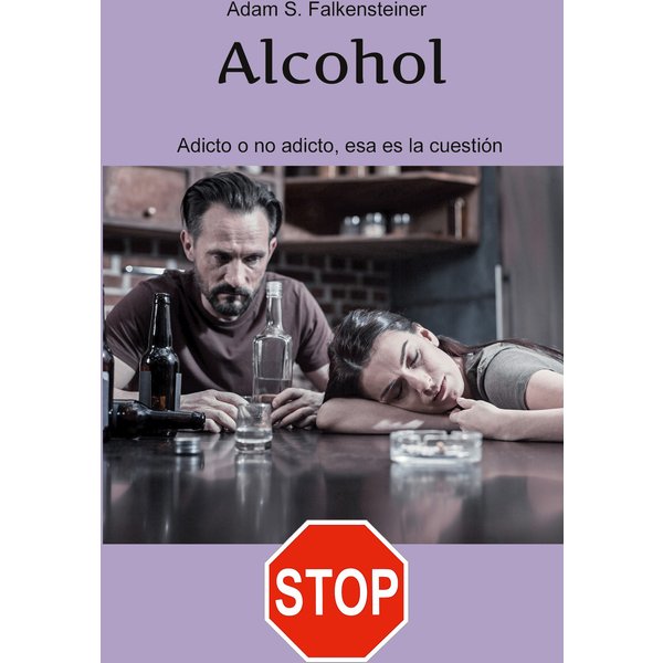 Alcohol Adicto o no adicto, esa es la cuestión