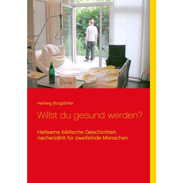 Willst du gesund werden?