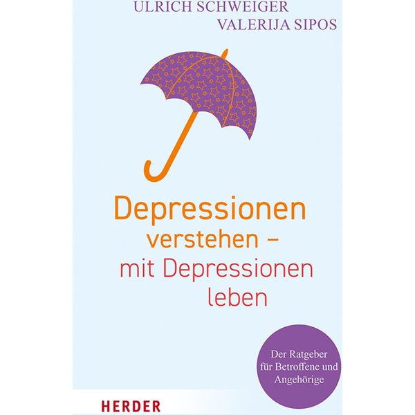 Depressionen verstehen – mit Depressionen leben