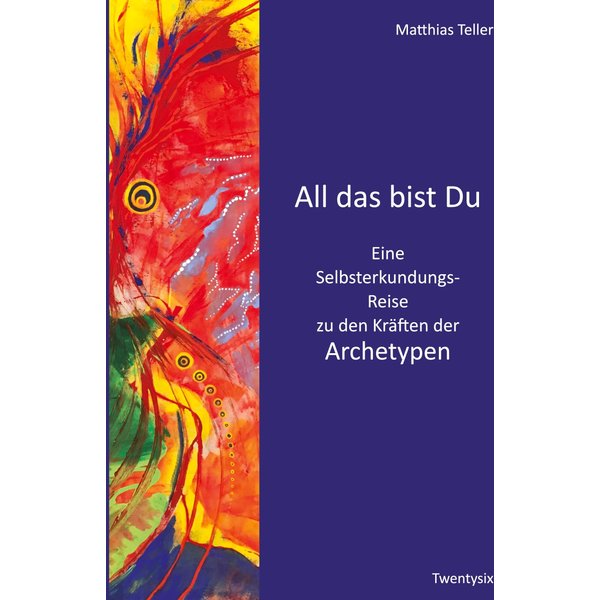 All das bist Du