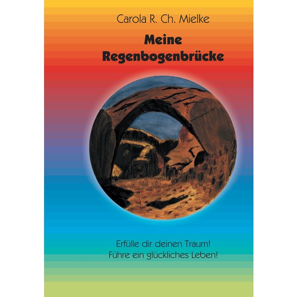 Meine Regenbogenbrücke