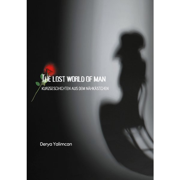 The lost world of man