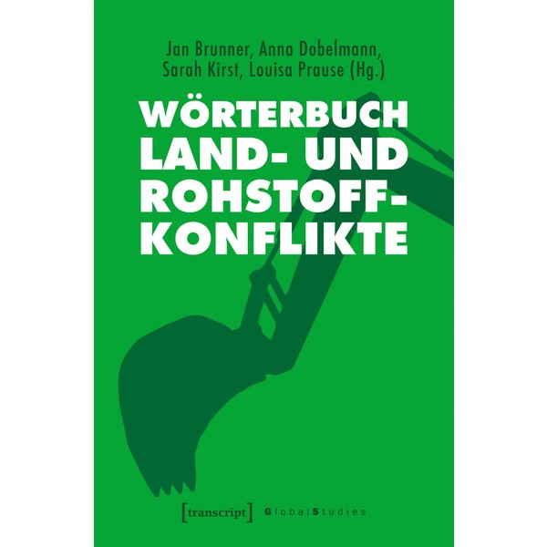 Wörterbuch Land- und Rohstoffkonflikte