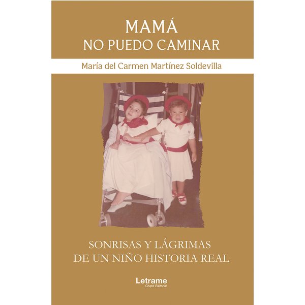 Mamá no puedo caminar