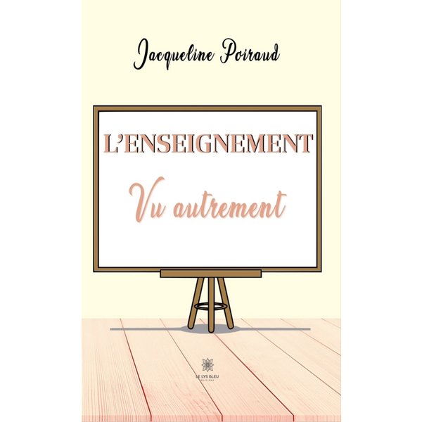 L’enseignement vu autrement