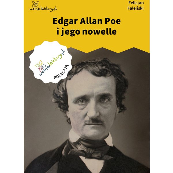 Edgar Allan Poe i jego nowelle