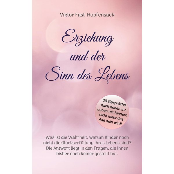 Erziehung und der Sinn des Lebens