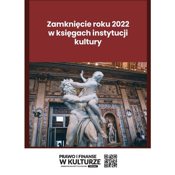 Zamknięcie roku 2022 w księgach instytucji kultury