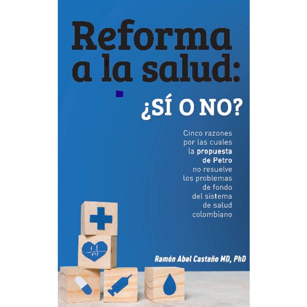 Reforma a la salud en Colombia: ¿sí o no?