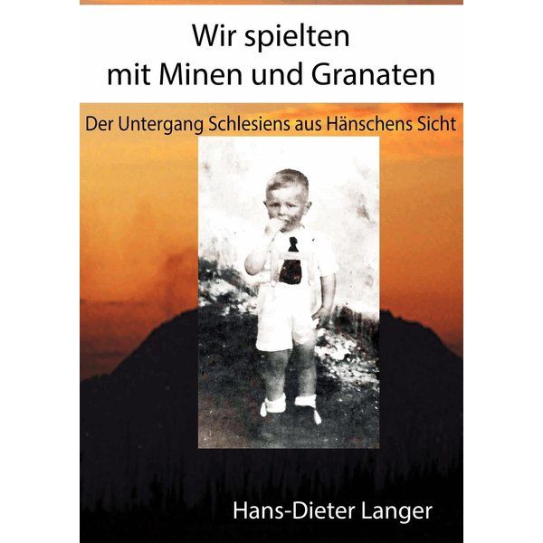 Wir spielten mit Minen und Granaten