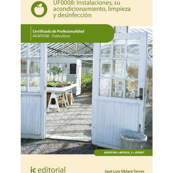 Instalaciones, su acondicionamiento, limpieza y desinfección. AGAF0108