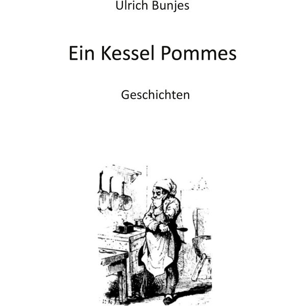 Ein Kessel Pommes