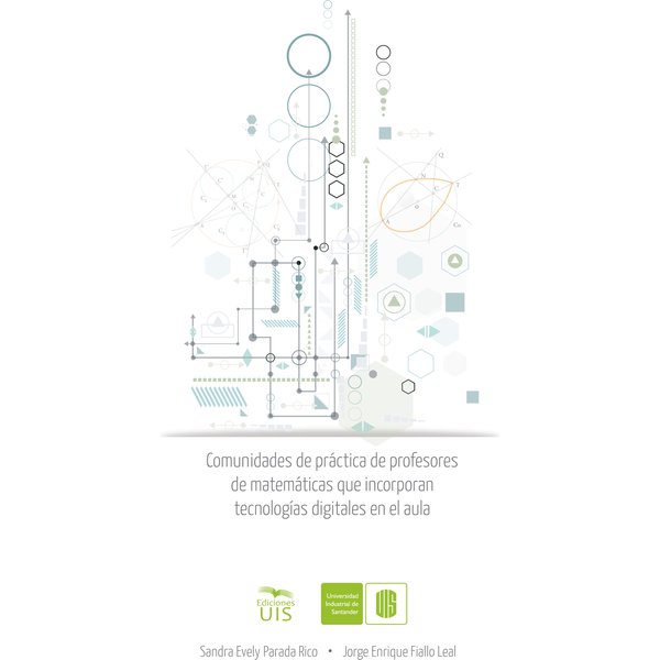 Comunidades de práctica de profesores de matemáticas que incorporan tecnologías digitales en el aula