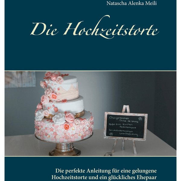 Die Hochzeitstorte