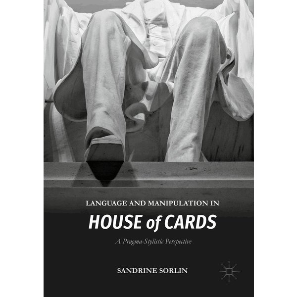 Language and Manipulation in House of Cards