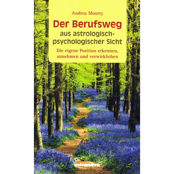 Der Berufsweg aus astrologisch-psychologischer Sicht