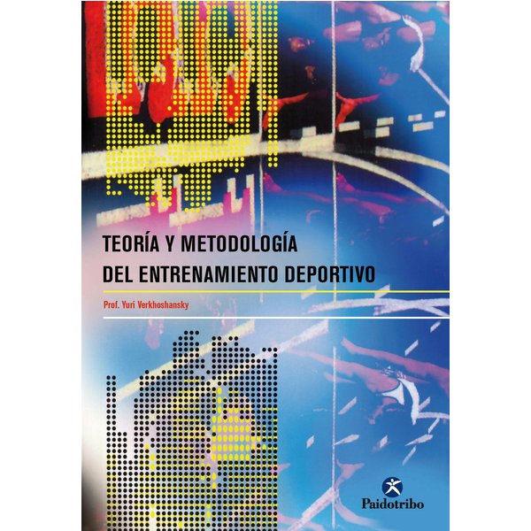 Teoría y metodología del entrenamiento deportivo